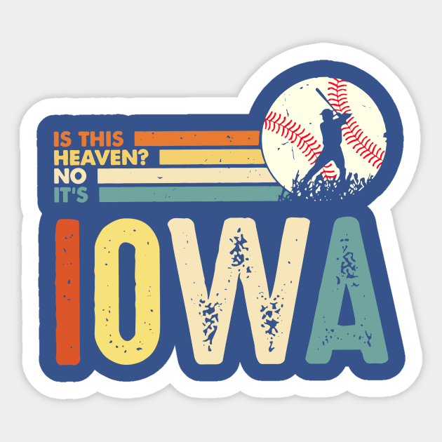 Is This Heaven No It’s Iowa 2 Sticker by ErnestsForemans